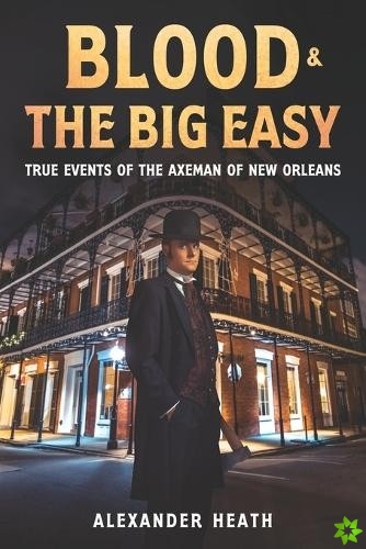 Blood & The Big Easy