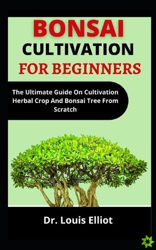 Bonsai Cultivation For Beginners