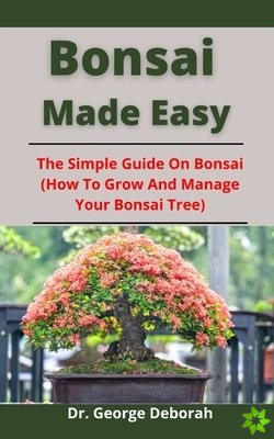 Bonsai Made Easy