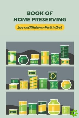 Book of Home Preserving