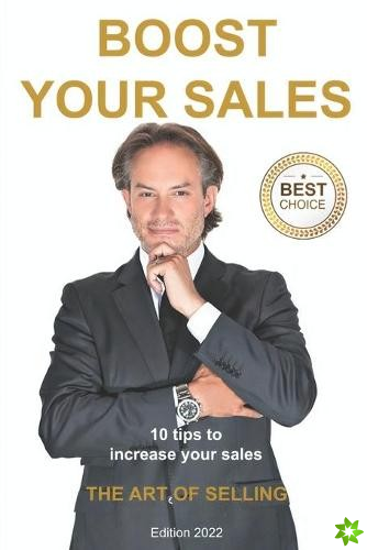 Boost Your Sales - The Art of Selling