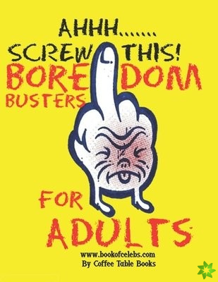 Boredom Busters For Adults