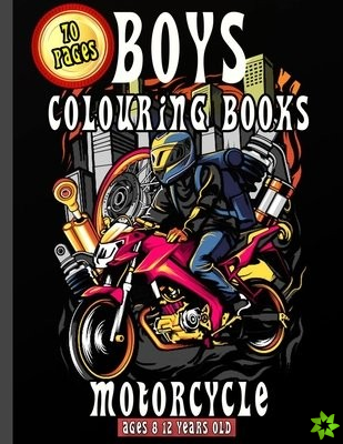 Boys Colouring Books Motorcycle Ages 8 12 Years Old