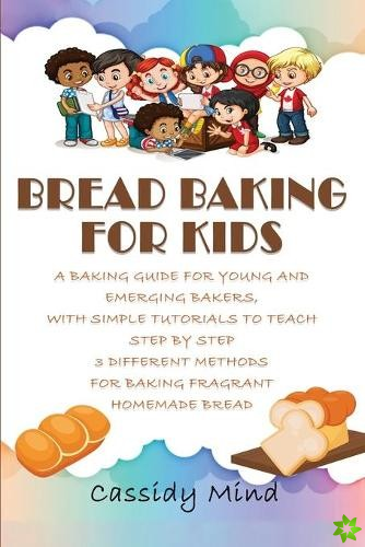 Bread Baking for Kids