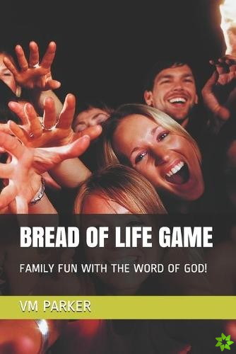 Bread of Life Game