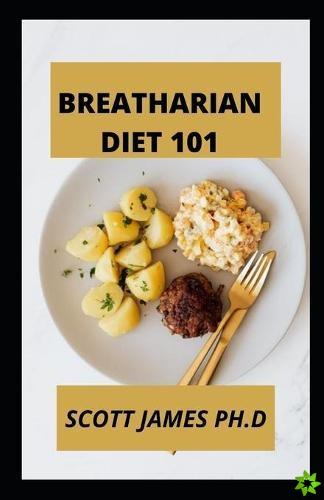 Breatharian Diet 101