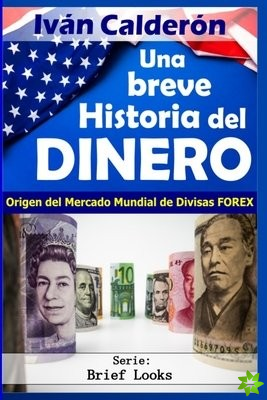 Breve Historia del Dinero