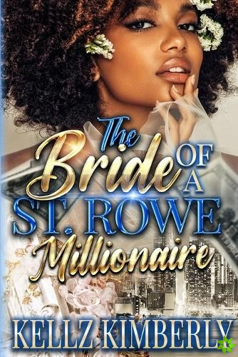 Bride of a St. Rowe Millionaire