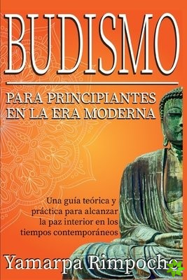 Budismo para principiantes en la era moderna