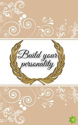 build your personality