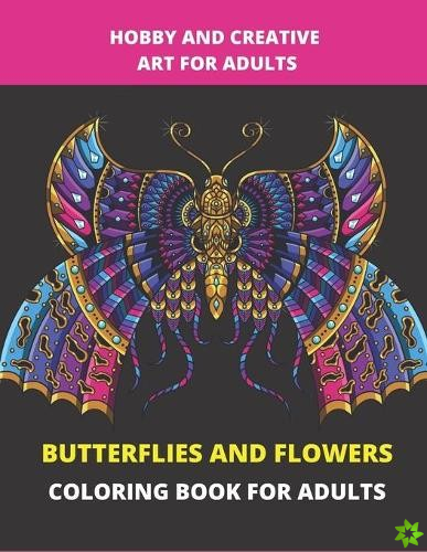 Butterflies and Flowers Coloring Book for Adults
