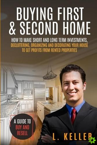 Buying First & Second Home