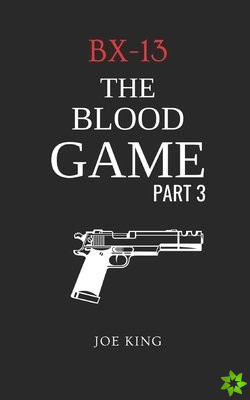 BX-13 The Blood Game