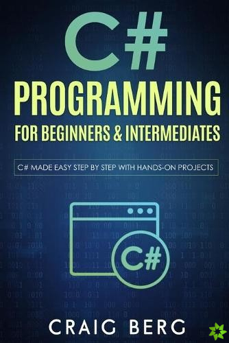 C# Programming For Beginners & Intermediates