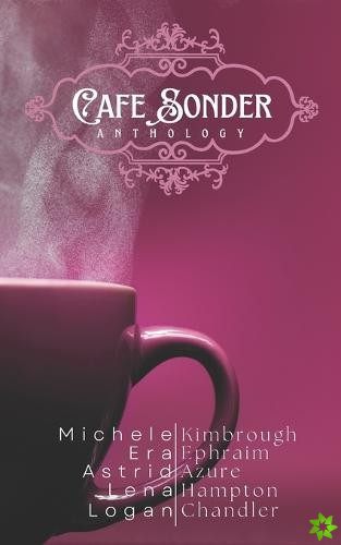 Cafe Sonder Anthology