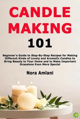 Candle Making 101
