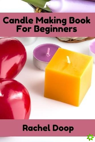 Candle Making Book For Beginners