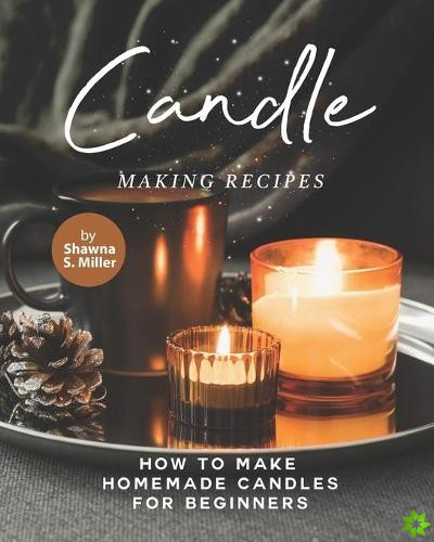 Candle Making Recipes