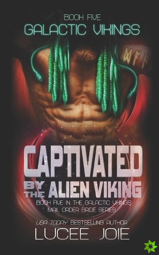 Captivated by the Alien Viking
