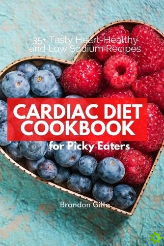 Cardiac Diet Cookbook for Picky Eaters