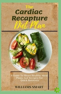 Cardiac Recapture Diet Plan