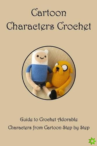 Cartoon Characters Crochet