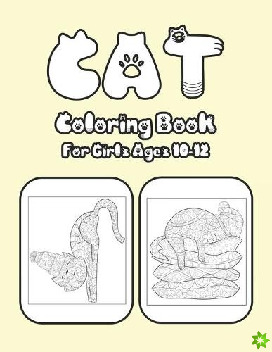 Cat Coloring Book For Girls Ages 10-12