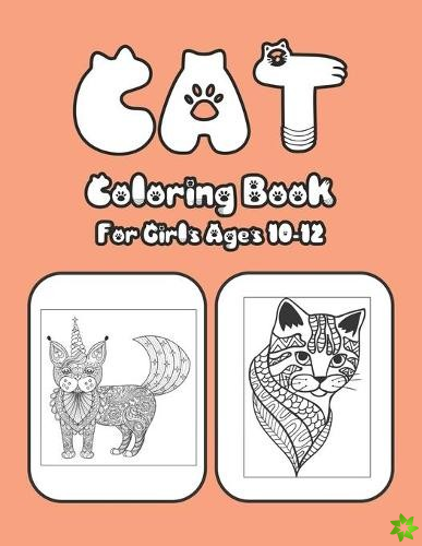Cat Coloring Book For Girls Ages 10-12