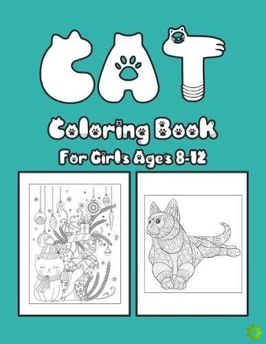 Cat Coloring Book For Girls Ages 8-12