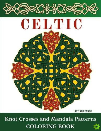 Celtic Knot Crosses and Mandala Patterns Coloring Book