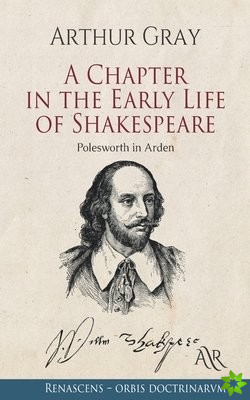 Chapter in the Early Life of Shakespeare
