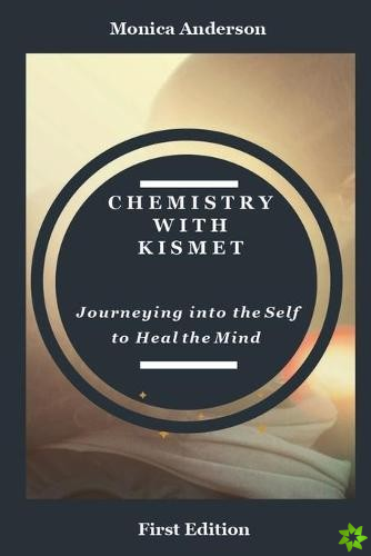 Chemistry with Kismet