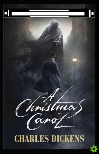 Christmas Carol in Prose; Being a Ghost Story of Christmas