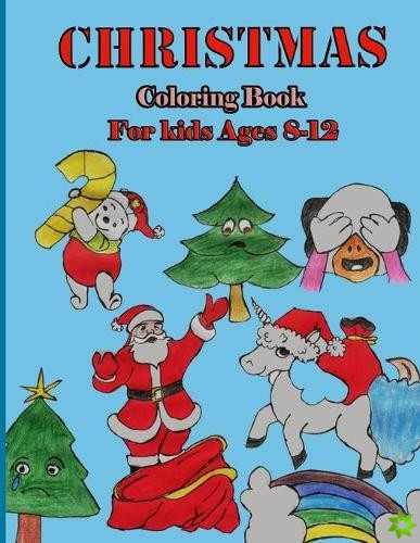 Christmas coloring Book For Kids Ages 8-12