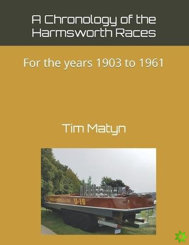 Chronology of the Harmsworth Races
