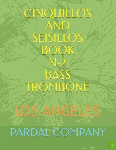 Cinquillos and Seisillos Book N-2 Bass Trombone
