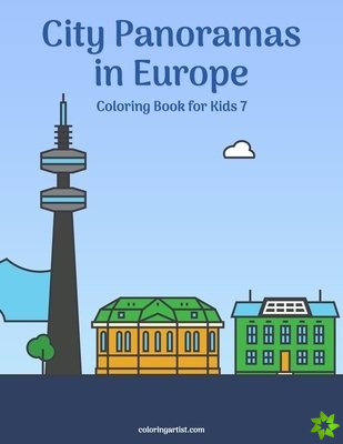 City Panoramas in Europe Coloring Book for Kids 7