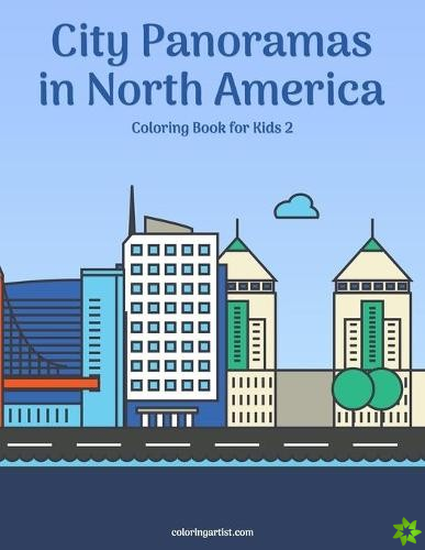 City Panoramas in North America Coloring Book for Kids 2