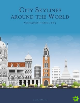 City Skylines around the World Coloring Book for Adults 1, 2 & 3