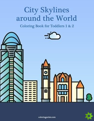 City Skylines around the World Coloring Book for Toddlers 1 & 2