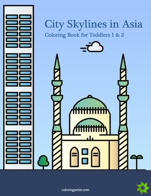 City Skylines in Asia Coloring Book for Toddlers 1 & 2