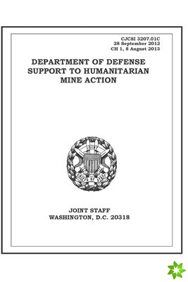 Cjcsi 3207.01c Department of Defense Support to Humanitarian Mine Action