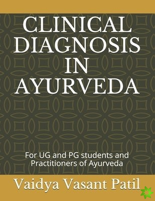 Clinical Diagnosis in Ayurveda