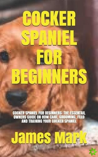 Cocker Spaniel for Beginners