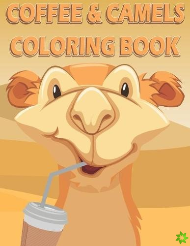 Coffee and Camels Coloring Book