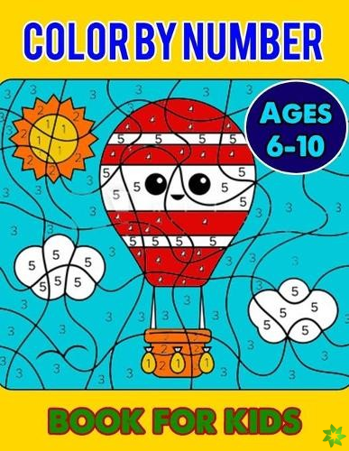 Color By Number Book for Kids Ages 6-10