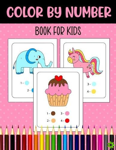 Color By Number Book for Kids