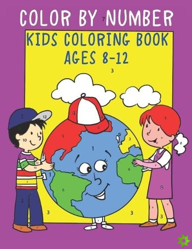 Color By Number Kids Coloring Book Ages 8-12