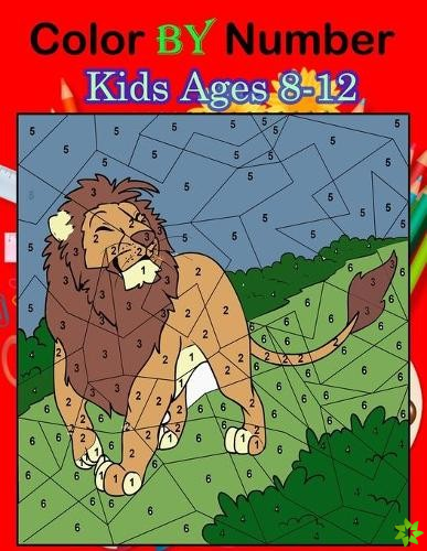 Color By Numbers Kids Ages 8-12