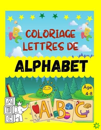COLORIAGE LETTRES DE ALPHABET Age 4-8